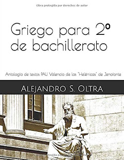 Griego para 2º de bachillerato: Antología de textos PAU Valencia de las "Helénicas" de Jenofonte