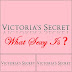 Victoria's Secret : What Is Sexy