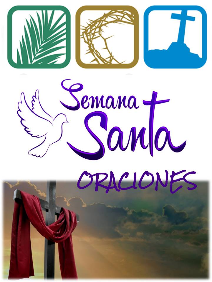 ORACIONES PARA SEMANA SANTA