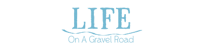 Life on a Gravel Road