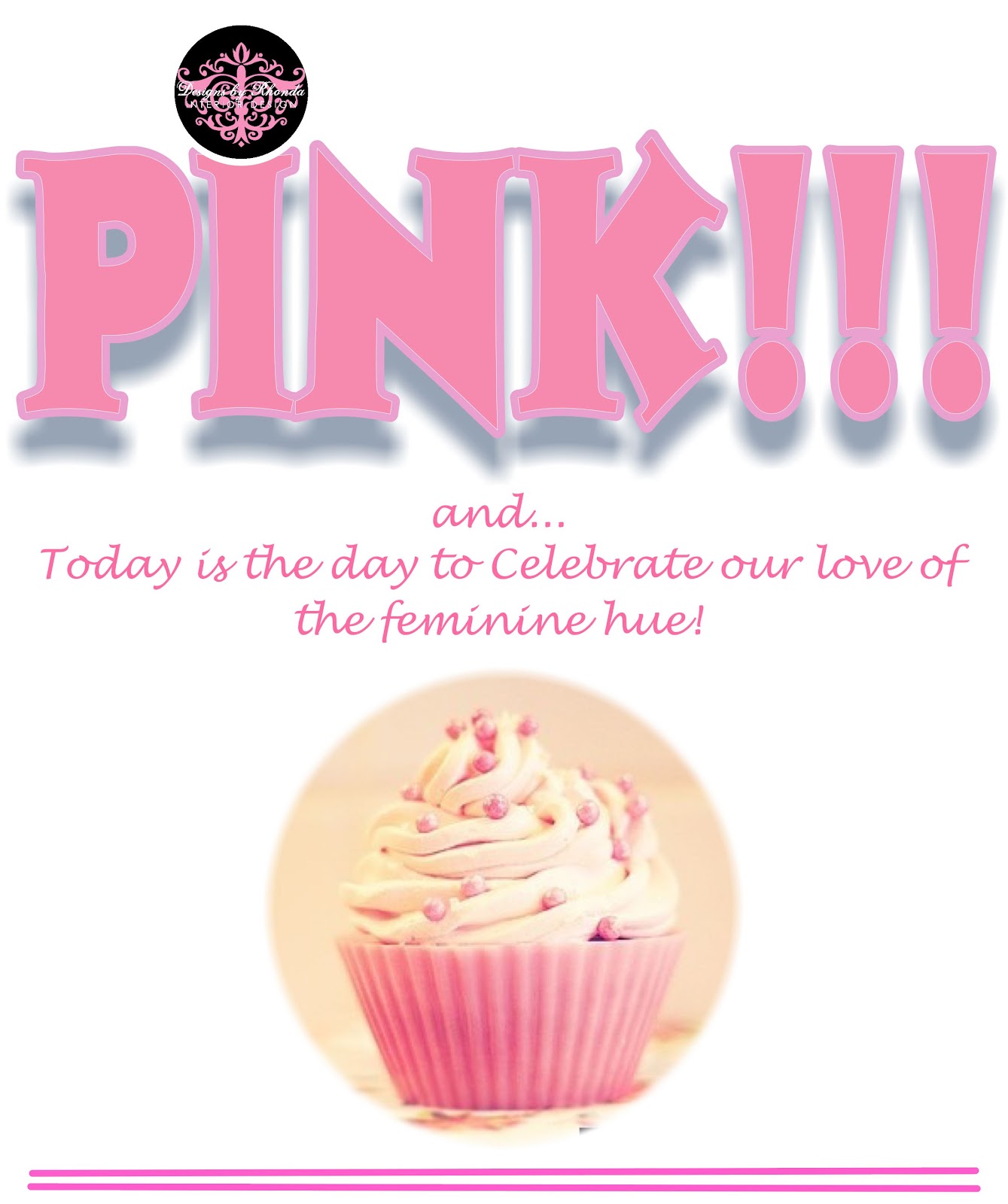 Designs by Rhonda Happy National Pink Day!