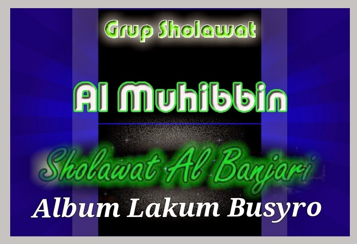 Al Muhibbin Pekalongan - Album Lakum Busyro