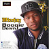 New Music:- Wteejay [@wteejay1] – Boogie Down - #BoogieDown