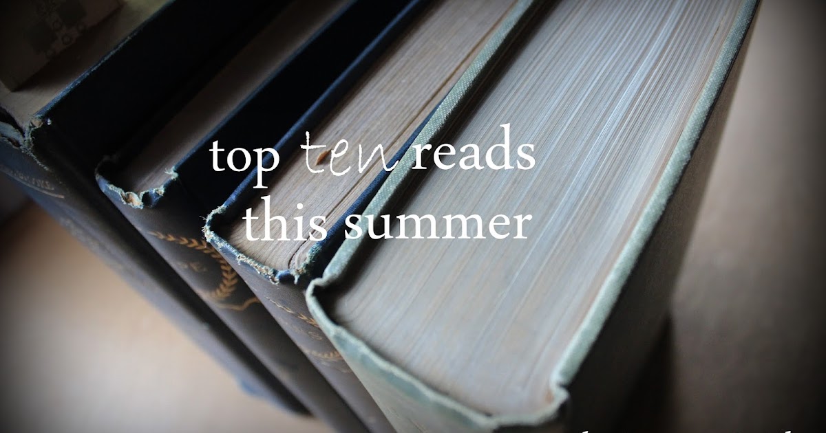 Top Ten Reads this Summer