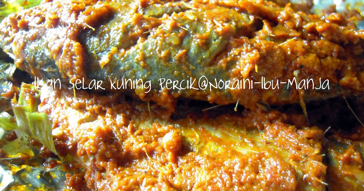 Sajian Bersama Ibu Manja Ikan Selar Kuning Percik