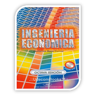 Ingenieria Economica Guillermo Baca 8 Edicion Solucionario