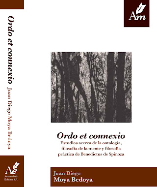 Ontología, filosofía de la mente y práctica en Spinoza, 2012 (agotado)