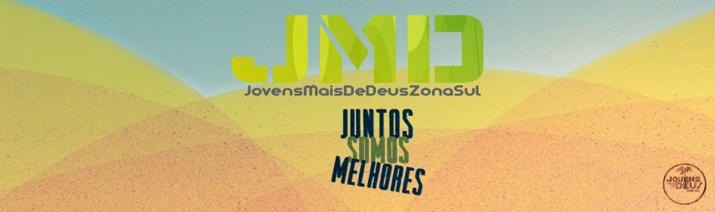 Jovens + de Deus Zona Sul