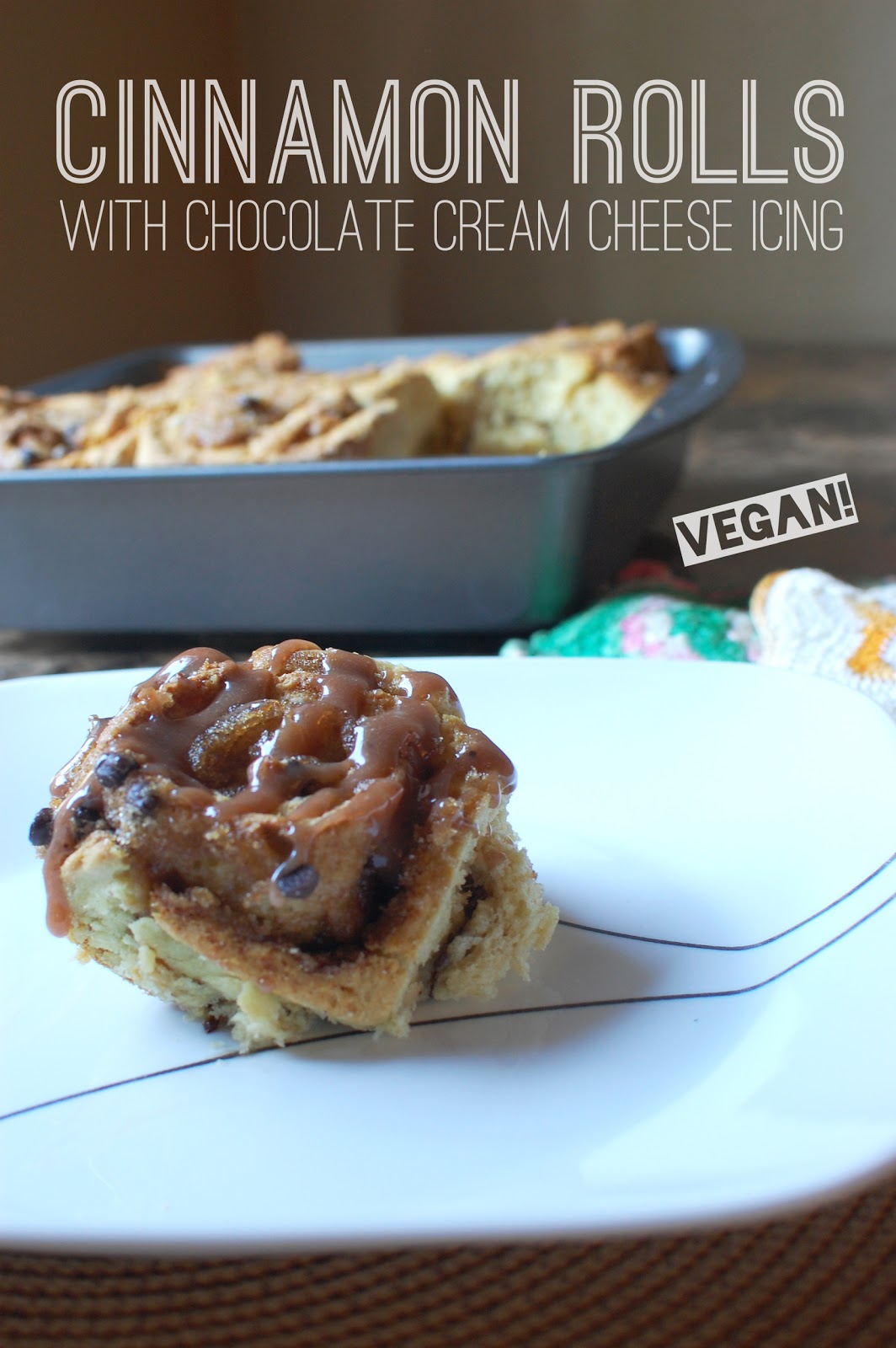 VeganFling Cinnamon Rolls with Chocolate Cream Cheese Icing
