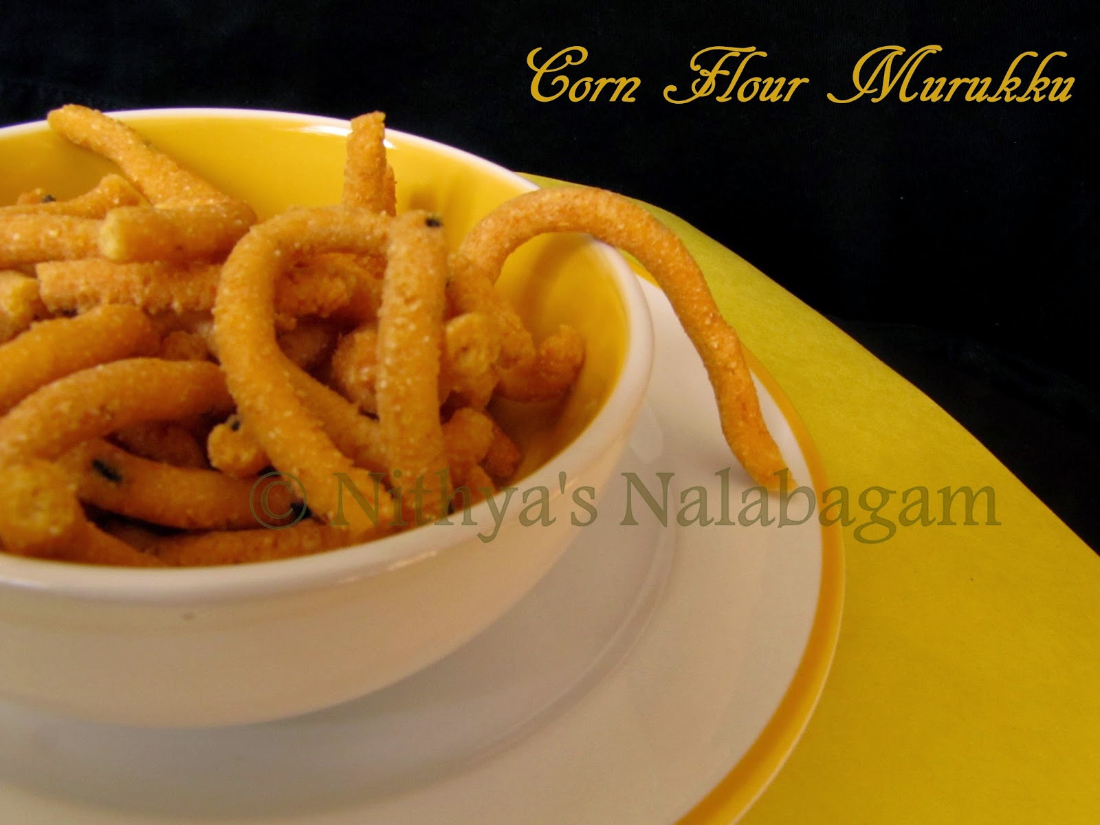 Corn flour murukku Nithya's Nalabagam
