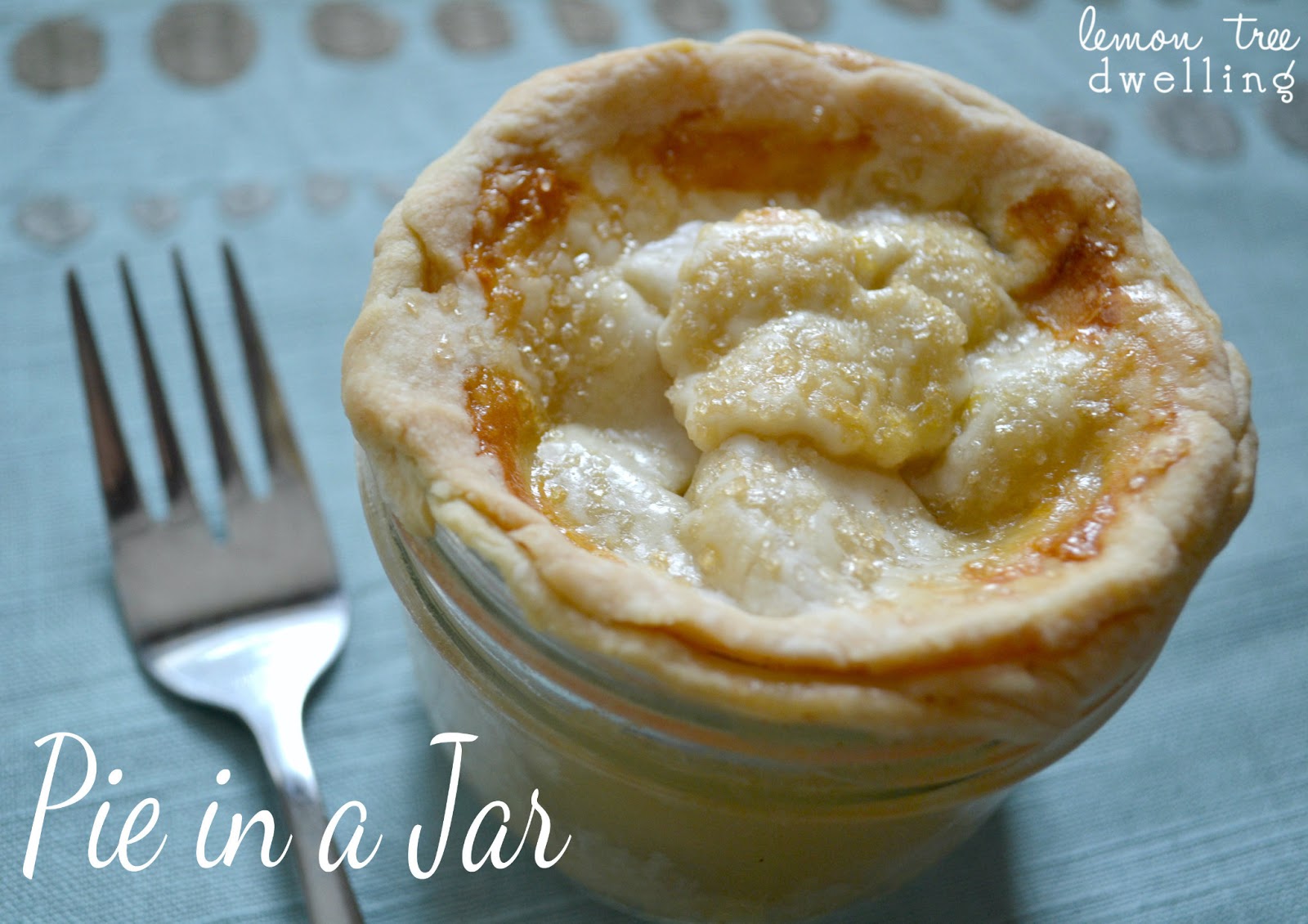 Pie in a Jar Recipe {Apple or Peach} Lemon Tree Dwelling