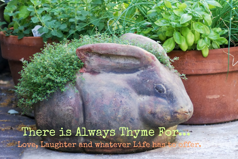 There is Always Thyme for......