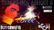 RD BEATZ PRESENTSTUMHI HO (Aashiqui 2) DUTCHMAFIADUBSTEP COVER SONG . (mohit)