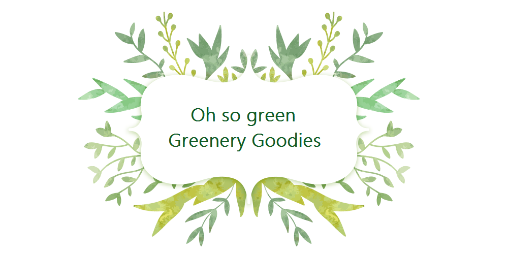 Oh So Green: Greenery Goodies