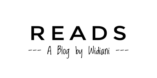 READS | A Blog by Widiani