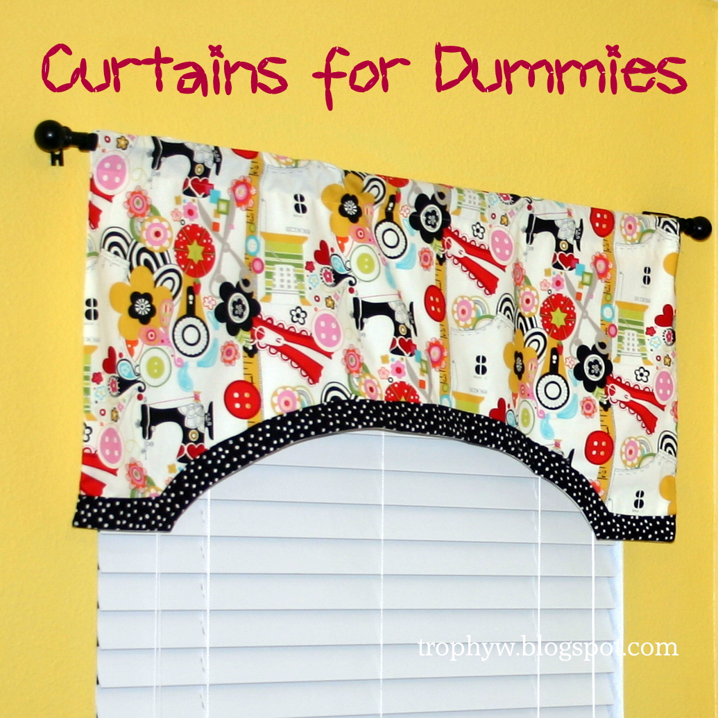 Tales of a Trophy Wife Curtains for Dummies