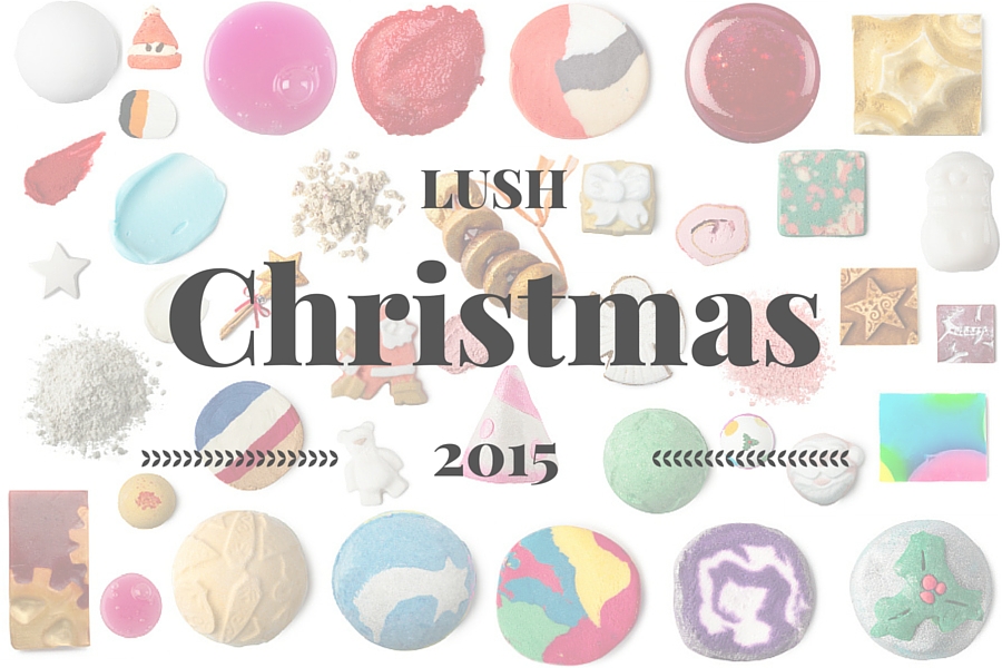 Lush Christmas Collection // 2015 Lucyy Writes