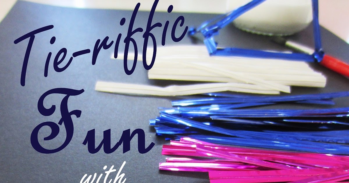 Learn with Play at Home Tieriffic Fun with Twist Ties
