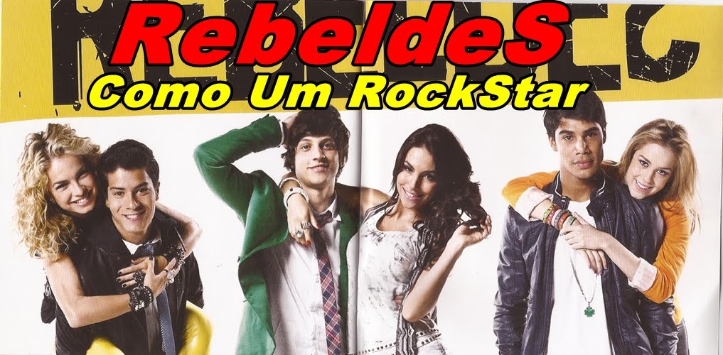 RebeldeS Como Um RockStar