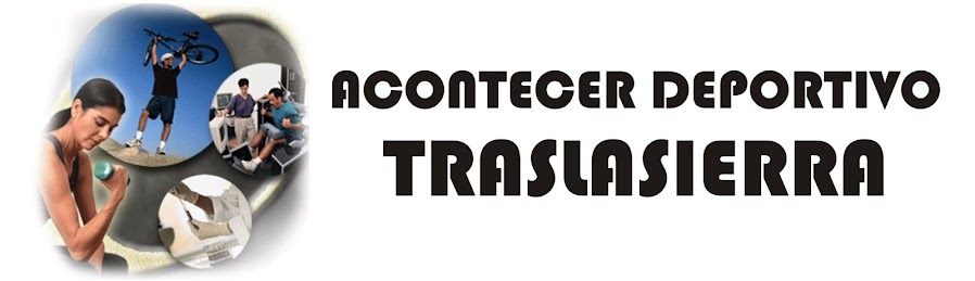 ACONTECER DEPORTIVO TRASLASIERRA