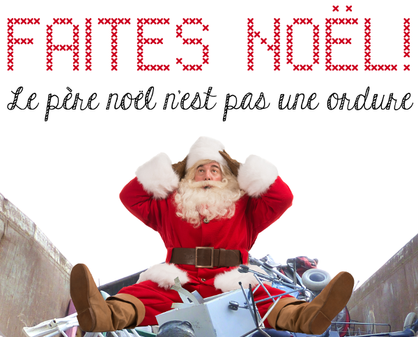 Manuel "Faites noël, le père noël n'est pas une ordure!"