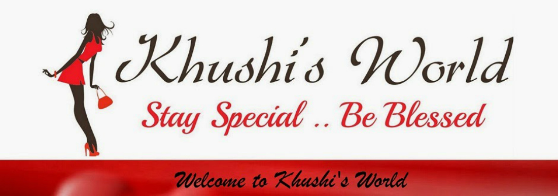 KhushiWorld - A World Of Recipes,Arts,Crafts,DIY,Fashion,Beauty and much more