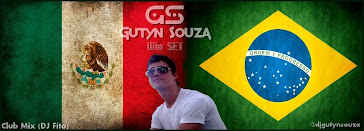 Gutyn Souza Desde Brazil & Club Mix Dj FiTo (Mexico)
