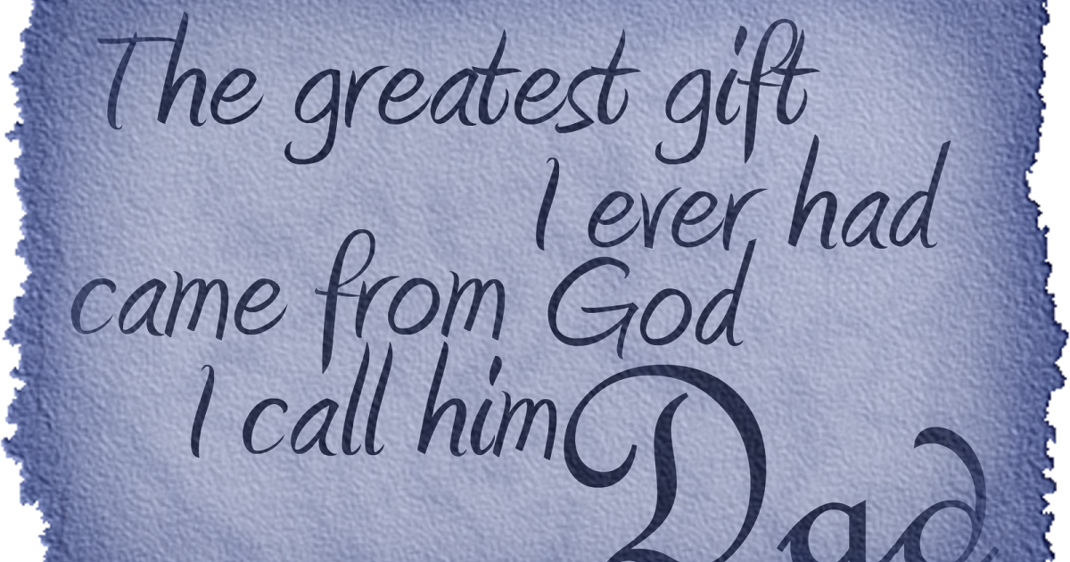 Quotes fathers father dad messages gift god wallpapers dads Fathers day messages ~ Media Wallpapers