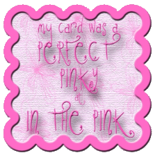 I am a Perfect Pinkie over at In the Pink Challenge Blog