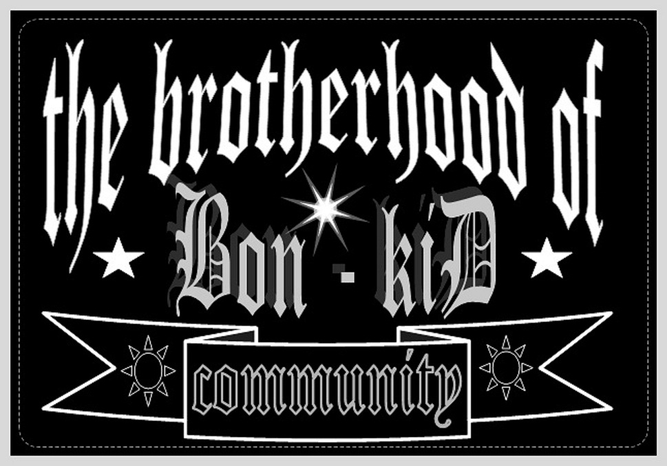 The Brotherhood of Bon- Kid Community