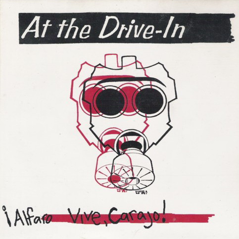 Hoy Escucharás: Alfaro Vive, Carajo! - At The Drive-In