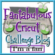 Fantabulous Cricut Challenge