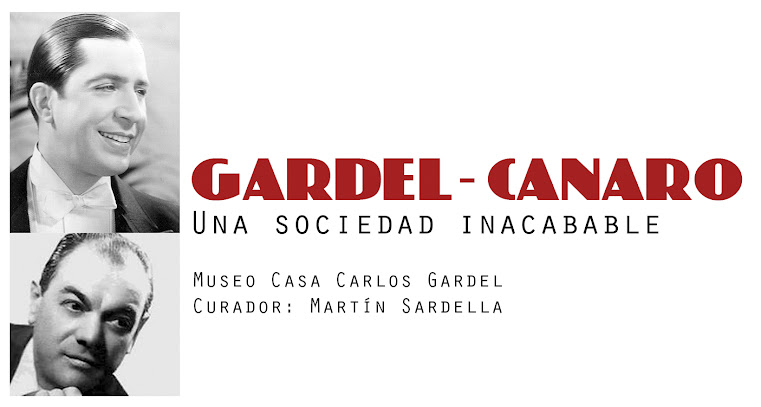 Gardel-Canaro, una sociedad inacabable