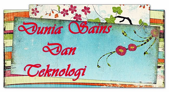 Dunia Sains & Teknologi Tahun 1