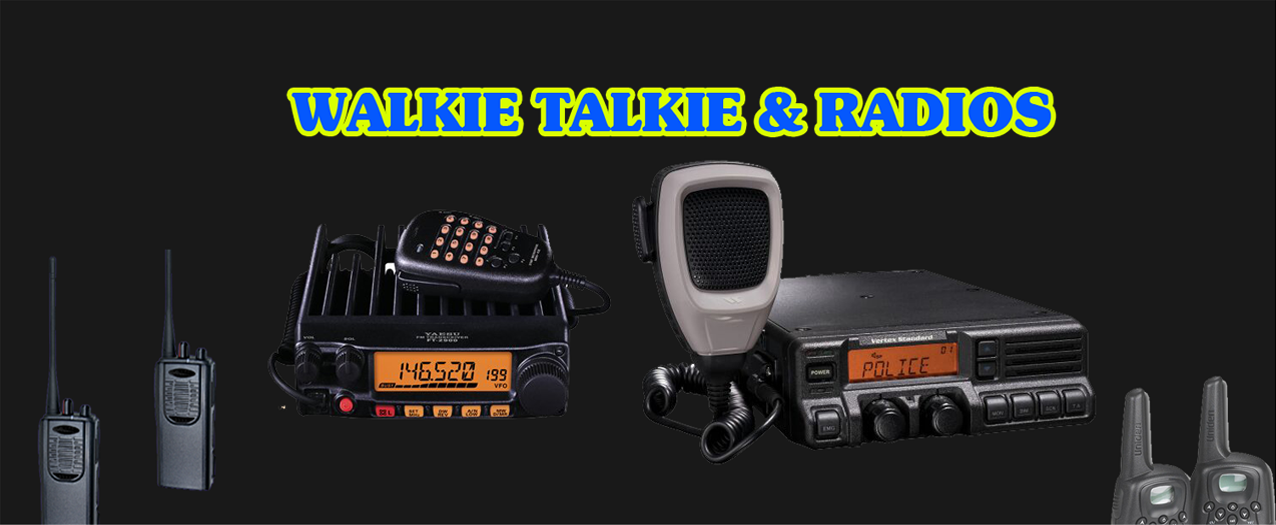 Walkie Talkie & 2 Way radio