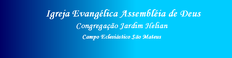 Congregação  Assembléia de Deus Jd. Helian