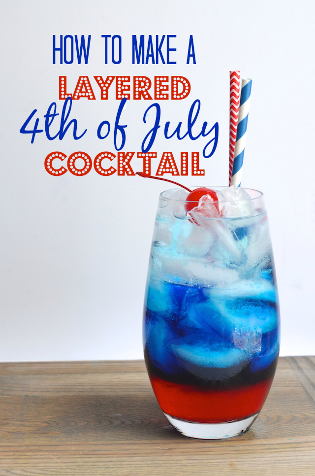 How to Make a Layered 4th of July Cocktail Always Order Dessert