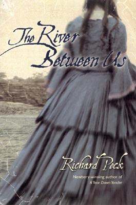 The River Between Us Richard Peck