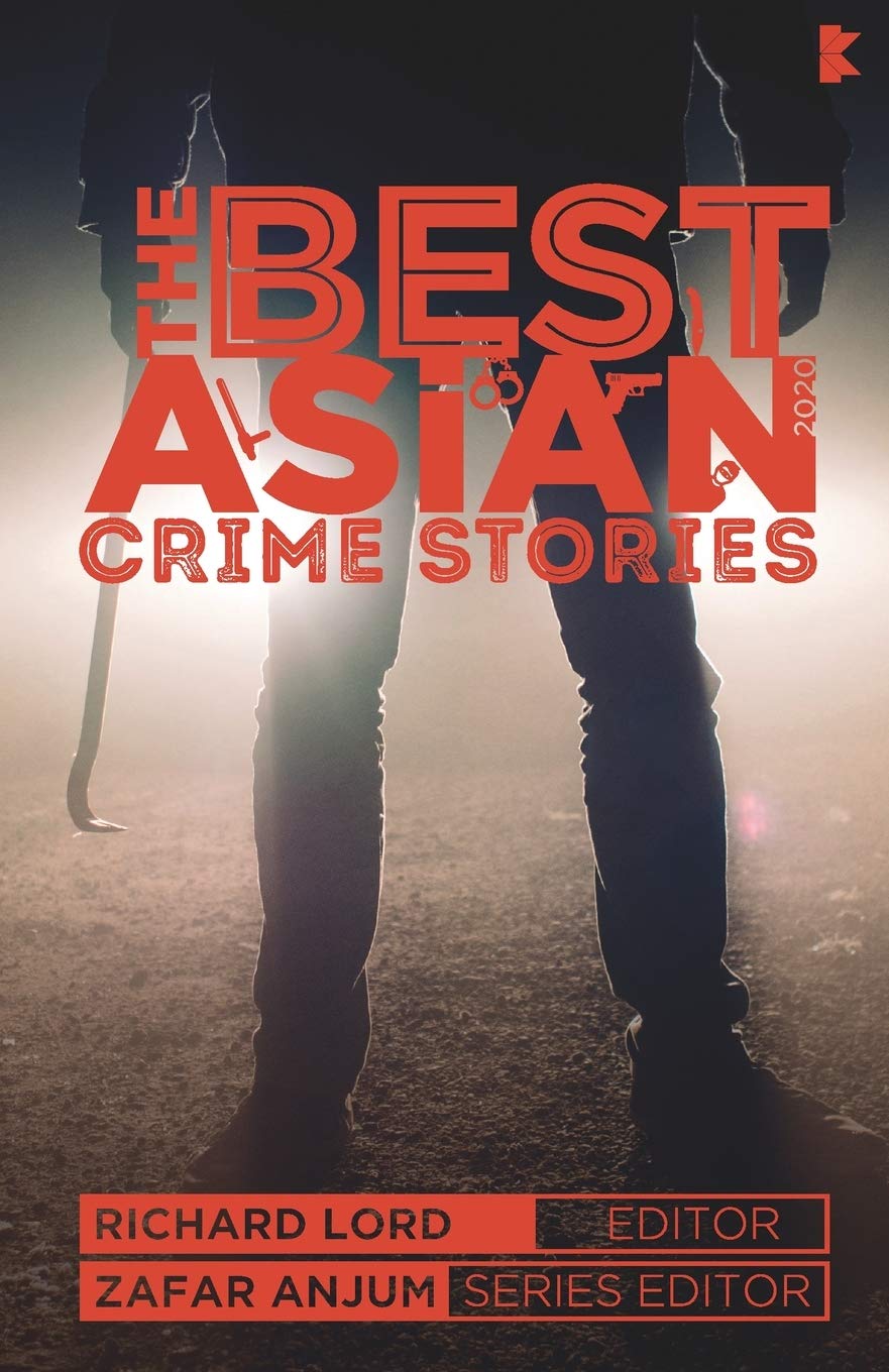 The Best Asian Crime Stories anthology (Singapore)