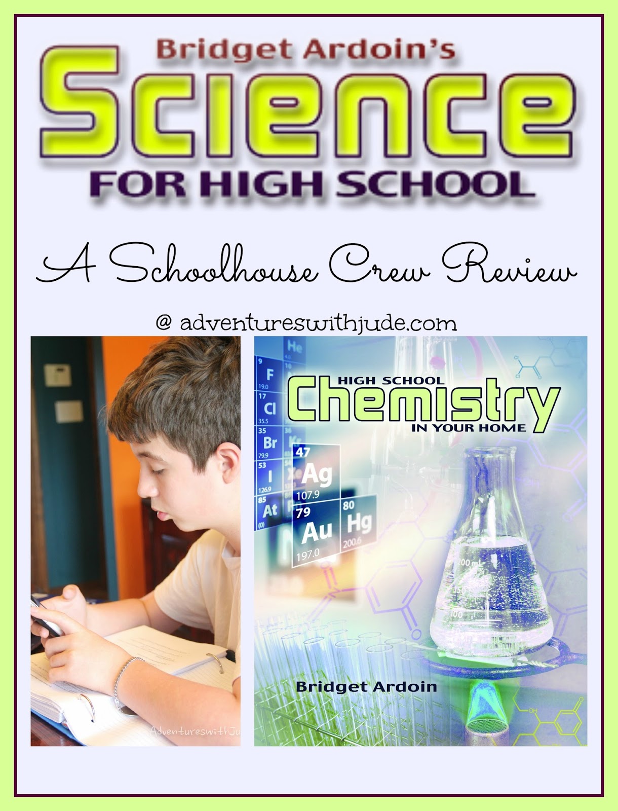 Adventures with Jude Science for High School Chemistry (A Schoolhouse