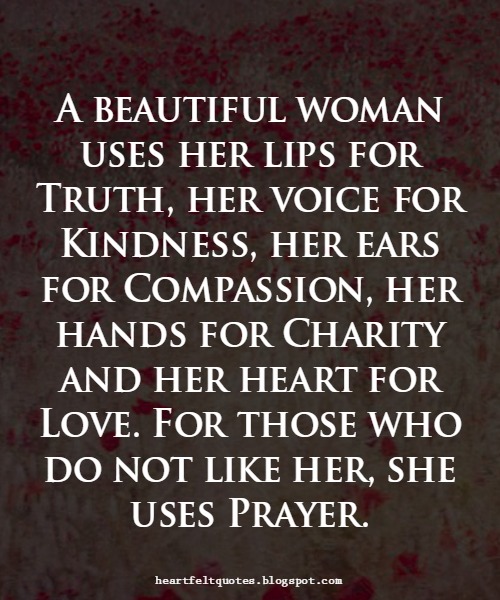 A beautiful woman.. Heartfelt Love And Life Quotes