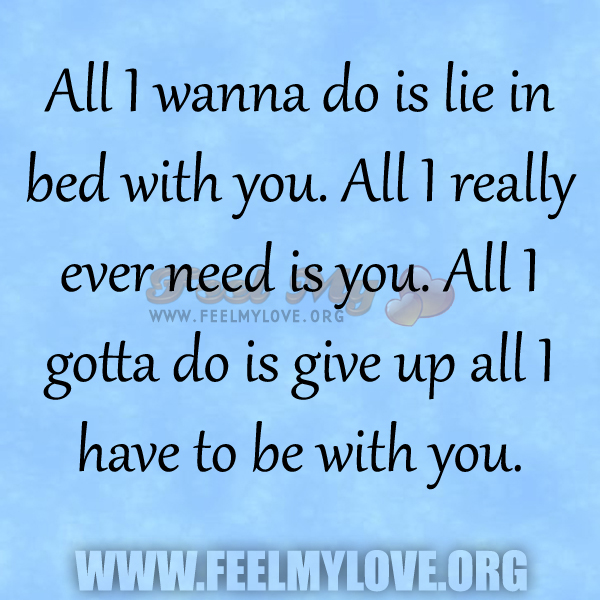 I Want You In My Bed Quotes. QuotesGram