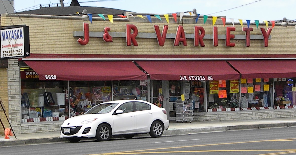 Southwest Chicago Post J & R VarietyOne of the Best (and Last) Genuine Dime Stores in the