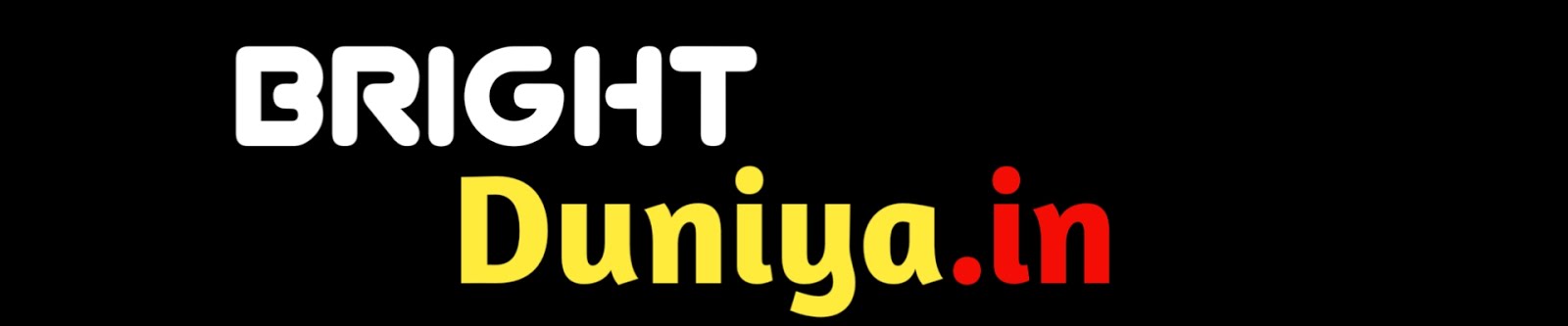 Bright Duniya News