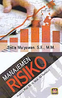 AJIBAYUSTORE  Judul Buku : Manajemen Risiko Pengarang : Setia Mulyawan, SE, MM Penerbit : Pustaka Setia