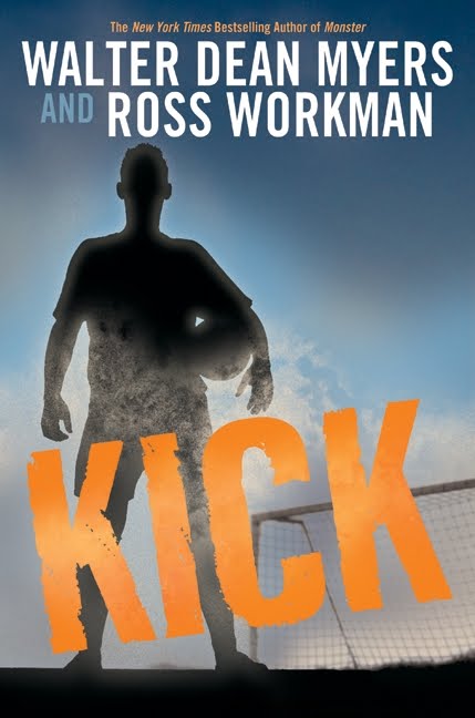 Kick Walter Dean Myers and Ross Workman