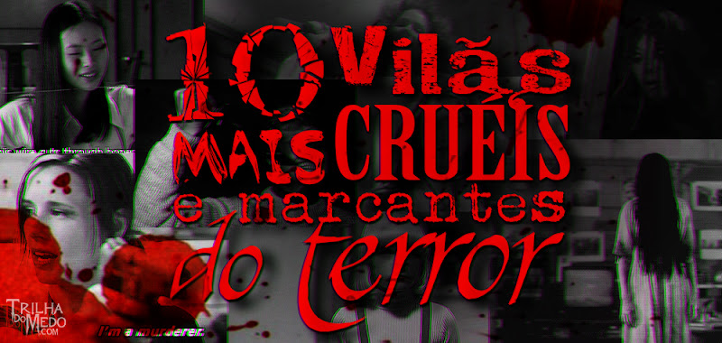 10 mulheres vilãs do terror