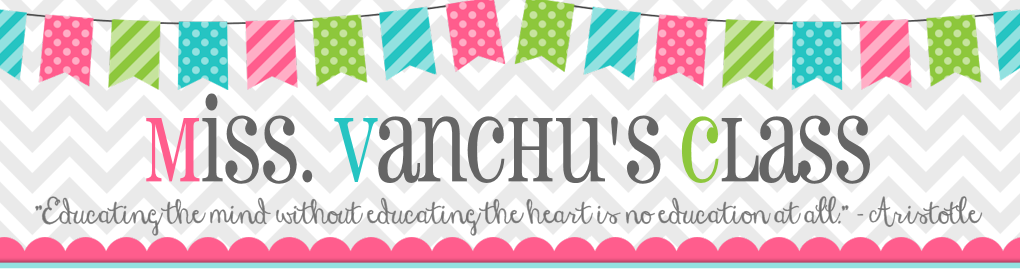 Miss. Vanchu's Classroom Blog 