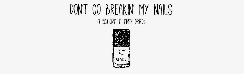     don't go breakin' my nails