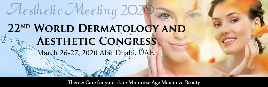 22<sup>nd</sup> World Dermatology and Aesthetic Congress